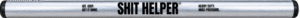 SHIT HELPER™ HEAVY DUTY METAL